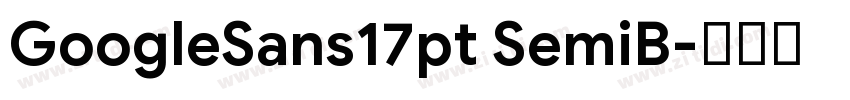GoogleSans17pt SemiB字体转换